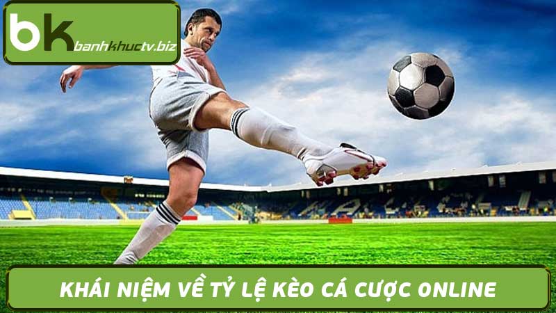 Tỷ Lệ Kèo Cá Cược Online - Kèo Ngoại Hạng Anh, La Liga...