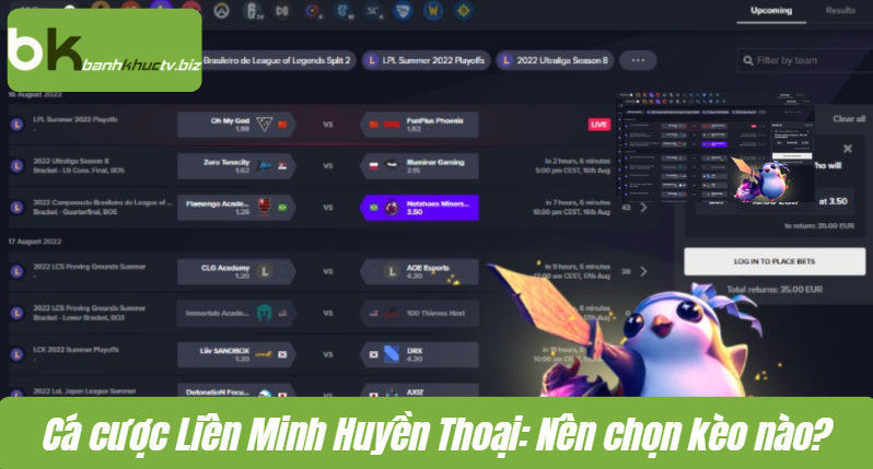 Cá cược Liên Minh Huyền Thoại: Nên chọn kèo mạng đầu hay tổng số mạng? - Ảnh số 3 Cá cược Liên Minh Huyền Thoại: Nên chọn kèo nào?